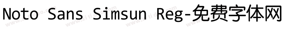 Noto Sans Simsun Reg字体转换